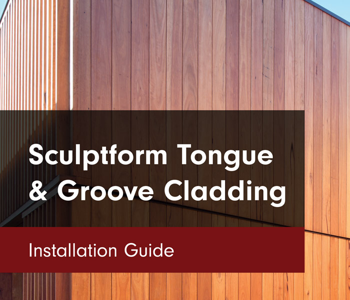 Sculpt Form Cladding Tongue & Groove Cladding Installation Guide - Sculptform